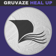 Gruvaze - Heal Up