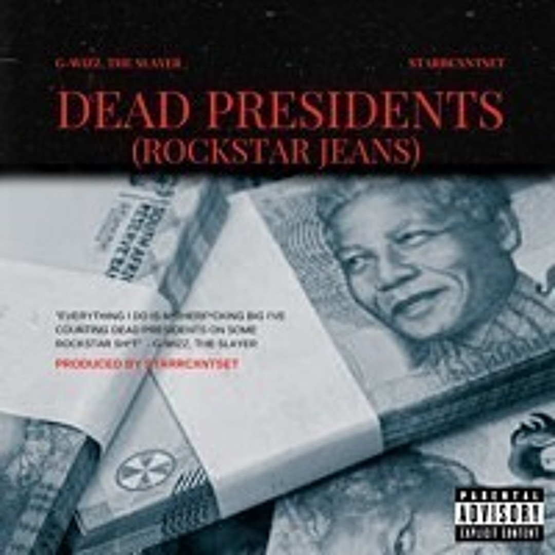 Listen to Dead Presidents (Rockstar Jeans) Ft. STARRCXNTSET