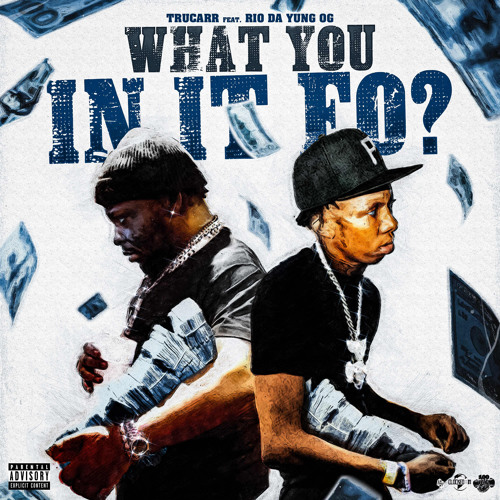 What You In It Fo