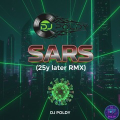 SARS (25y later RMX)