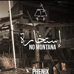 Phénix NO MONTANA  استيخارة.mp3