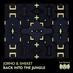 JORNO & Sheket- Back Into The Jungle [TwoMeters]
