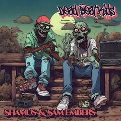 Time To Be Alive - Shamus & Sam Embers