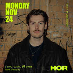 Mike Momburg at HÖR Berlin | 24/11/25