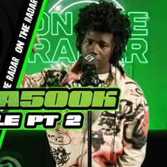 Trigga500k - “ On The Radar “ Freestyle (PART 2)
