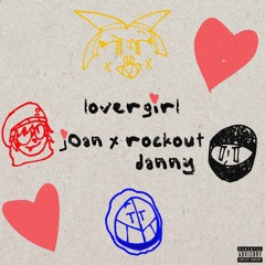 Lover Girl! (feat. Rockout Danny)