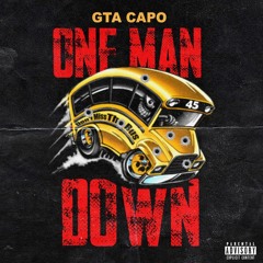 GTA CAPO - ONE MAN DOWN (FASTLANE DISS)