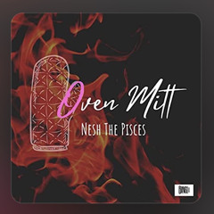 Oven Mitt (Dirty) prod. Bing-O