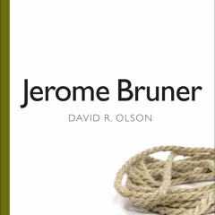 READ Jerome Bruner (Bloomsbury Library of Educational Thought)