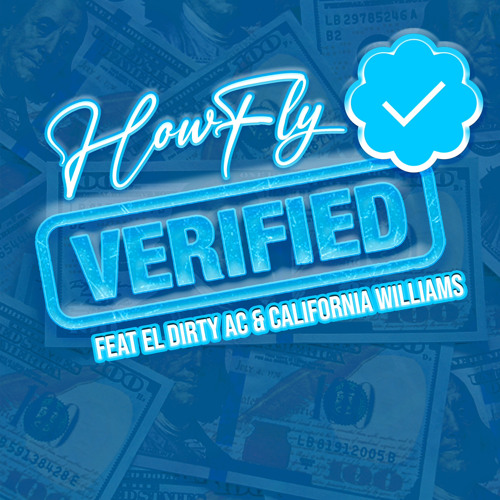 Verified feat EL Dirty AC & California Williams