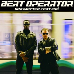 GRAYMATTER feat. Esé | Beat Operator