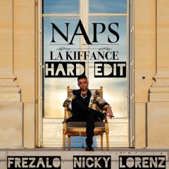 Naps - La Kiffance (Frezalo X Nicky Lorenz Hard Edit)[FREE DOWNLOAD]