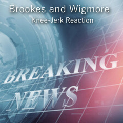 Knee - Jerk Reaction (Brookes And Wigmore)
