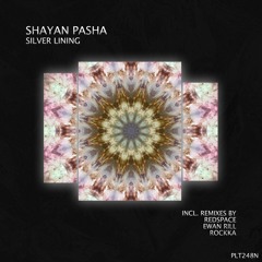 Shayan Pasha - Silver Lining (Redspace Remix)