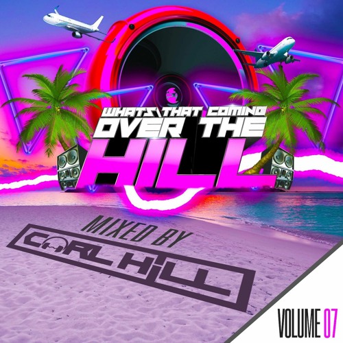 What That Coming Over The Hill Volume 7