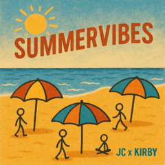 Summer Vibes Ft. Kirby