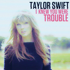 Taylor Swift - Trouble (Dubstep Remix) [Free download]