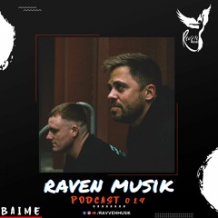Raven Musik Podcast 014 | Baime 2021