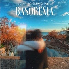 Jovan Vehn & NYA - Basorexia