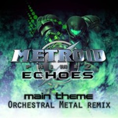 METROID PRIME2 ECHOES - Main Theme | Orchestral Metal Remix