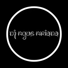 lvl.4|Dj Agus Ariana™|Fly To The Sky!!|✓