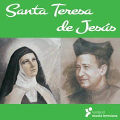 Santa Teresa de Jesús (Himno del quinto centenario de las Escuelas Teresianas)