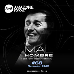 Amazone podcast 68_ Mal Hombre