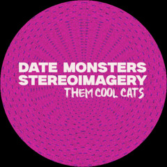 Stereoimagery - Date Monsters