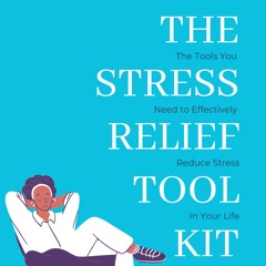 Stress Relief Tool Kit Self Help PLR Audio Sample