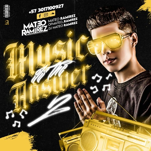 Stream MUSIC IS THE ANSWER 2/MATEO RAMIREZ by MATEO RAMIREZ DJ #2 ...