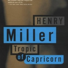 DOWNLOAD✔ (❤PDF✔) Tropic of Capricorn READ (BOOK)