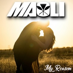 Maoli - My Reason