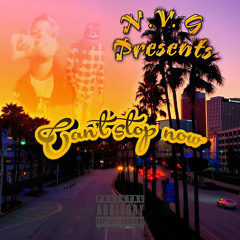 Slick ft. HBT - Can’t Stop Now ( PROD. JR )