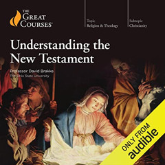 download EBOOK 📪 Understanding the New Testament by  The Great Courses,Professor Dav