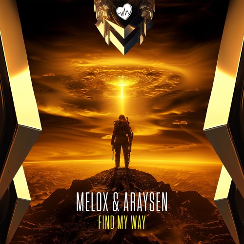 MELOX & Araysen - Find My Way | Love4Hard Records Gold