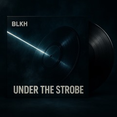 under the strobe