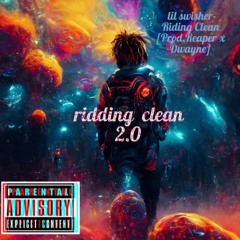 ridding clean 2.0 lil swisher - Riding Clean [Prod.Reaper x Dwayne]