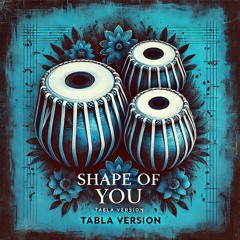 Ed Sheeran - Tabla Remix (Shape of you)