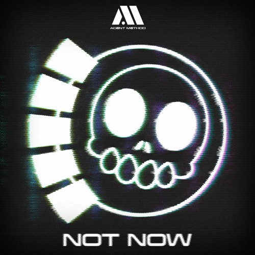 Agent Method, Darrick Atwater - Not Now