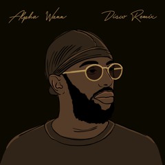 Alpha Wann — Ca Va Ensemble — Disco Remix