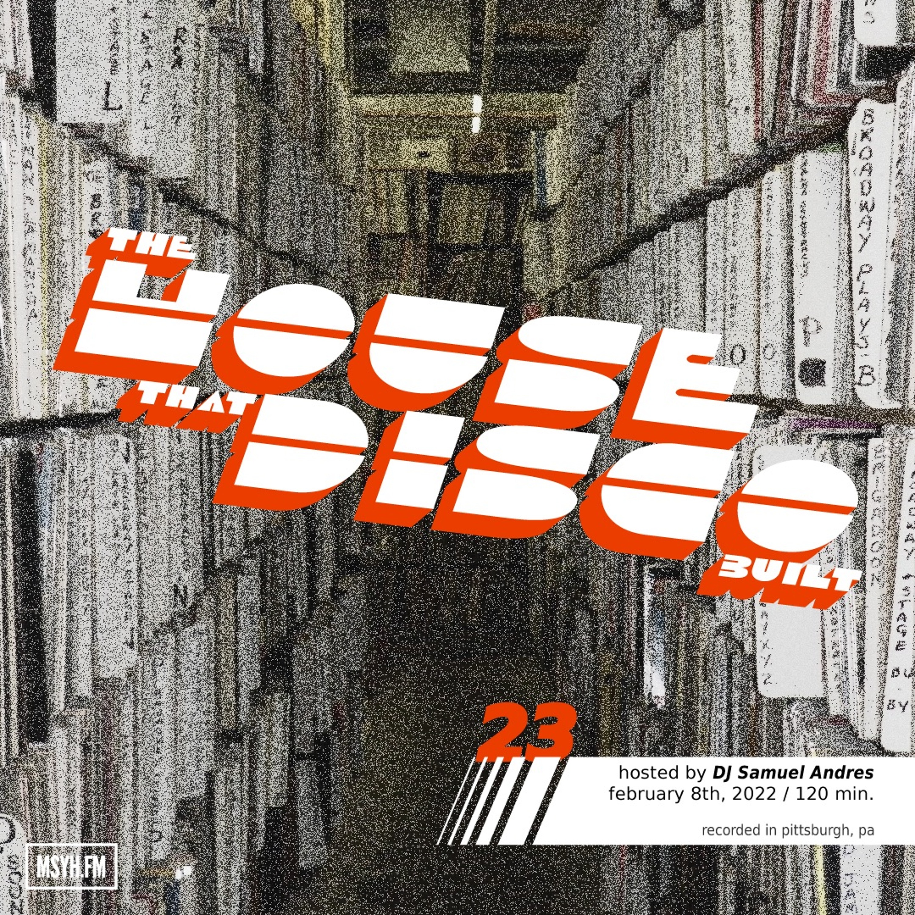 The House That Disco Built | Episode 23 with DJ Samuel Andres episode artwork