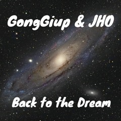 GongGiup X JHO - Back to the Dream