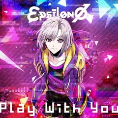 Play With You - Epsilon Phi