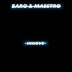 BARO✞ & Maestro-in’nove.mp3