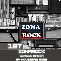 Zona Rock, puntata 187, 24 novembre 2025