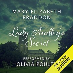 [READ] [KINDLE PDF EBOOK EPUB] Lady Audley's Secret by  Mary Elizabeth Braddon,Olivia