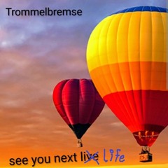 See you next life