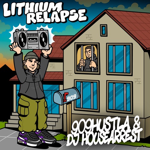 909HUSTLA & DJ HOUSEARREST - LITHIUM RELAPSE [EP] *PREVIEW*