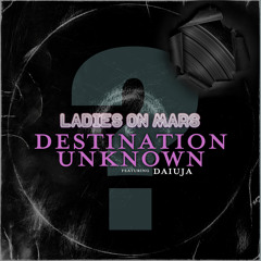Destination Unknown feat. Daiuja (Extended Mix)