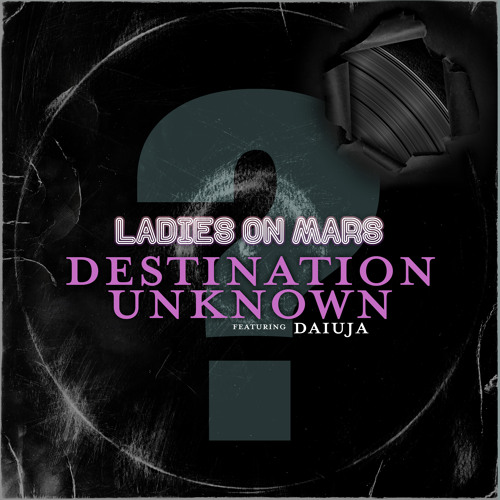 Destination Unknown feat. Daiuja (Single Mix)